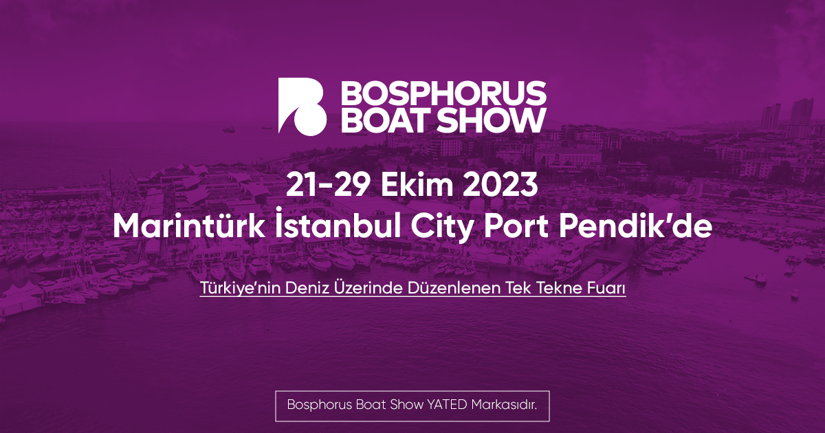 Bosphorus Boat Show Deniz Fuarı 2129 Ekim 2023